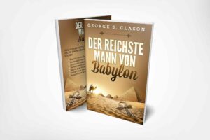 George S. Clason: Der reichste Mann von Babylon