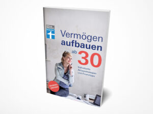 Annika Krempel: Vermögen aufbauen ab 30: Vermögensaufbau und Altersvorsorge - Geldanlagen mit Renditechancen: Individuelle Anlagestrategien und Finanztipps